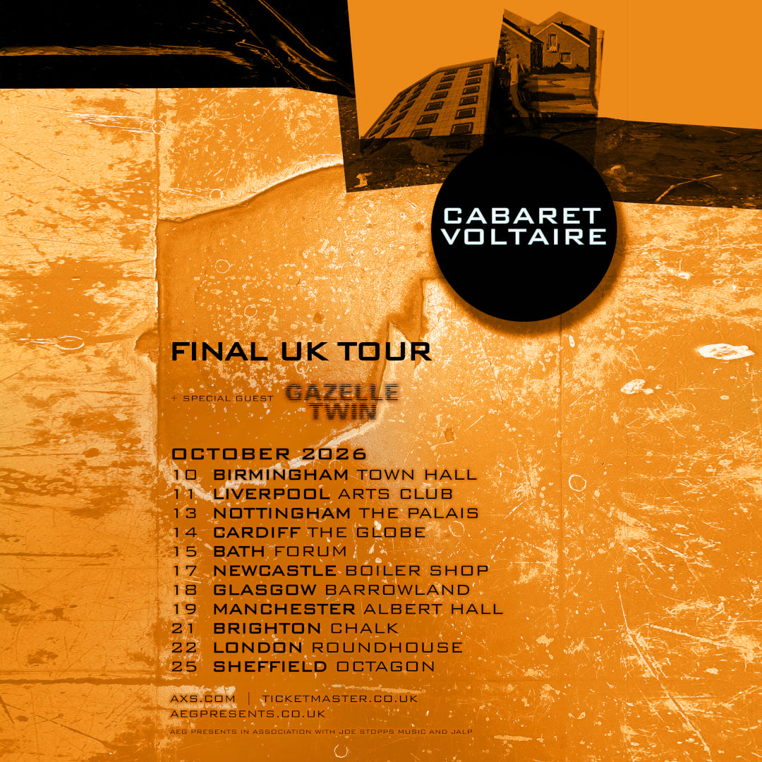 CABARET VOLTAIRE'S FINAL UK TOUR