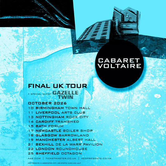 CABARET VOLTAIRE'S FINAL UK TOUR